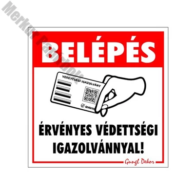Matrica Belépés érvényes védettségi igazolvánnyal 10x10 cm "B"