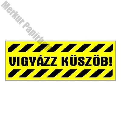 Matrica Vigyázz küszöb! sárga "A"