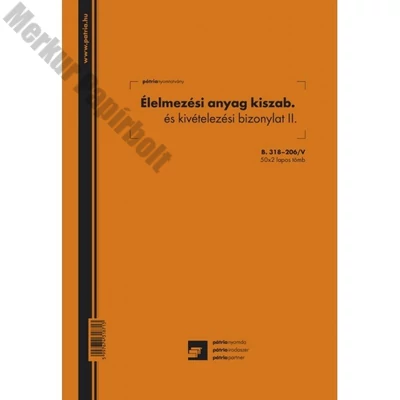 Nyomtatvány élelmezési anyag kiszab. és kivételezési biz II. PÁTRIA A/4 álló 50x2