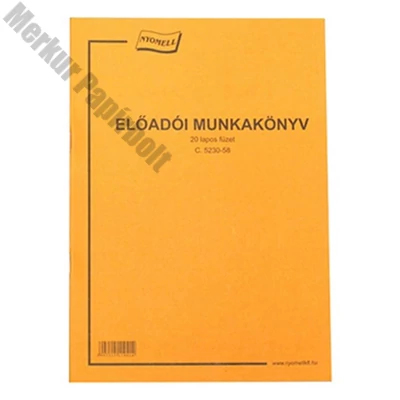 Nyomtatvány előadói munkakönyv A/4 20 lapos