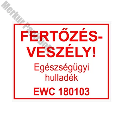 Piktogram Fertőzésveszély Egészségügyi hulladék EWC 180103 fehér
