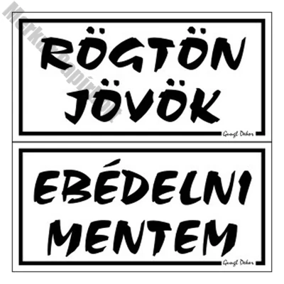 Piktogram Rögtön jövök-ebédelni mentem (kétold. tábla) fehér